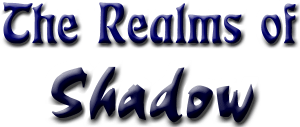 The Realms of Shadow