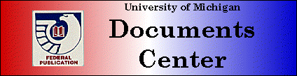 University of Michigan 
Documents Center