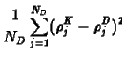 $\displaystyle \frac{1}{N_D}\sum_{j=1}^{N_D} (\rho^K_j - \rho^D_j)^2$