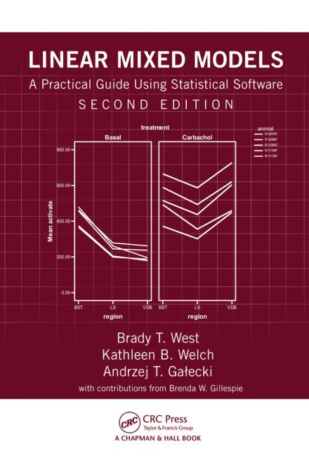 Linear Mixed Models: A 
Practical Guide using Statistical 
Software, Second Edition