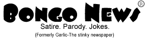 Bongo News - formerly Garlic the Stinky Newspaper