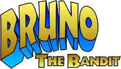 Bruno The Bandit