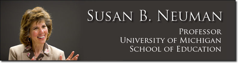 Susan B. Neuman - Professor, University of Michigan School of Education