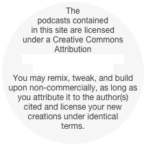 The podcasts contained in this site are licensed under a Creative Commons Attribution
http://creativecommons.org/licenses/by-nc-sa/3.0/
You may remix, tweak, and build upon non-commercially, as long as you attribute it to the author(s) cited and license your new creations under identical terms.